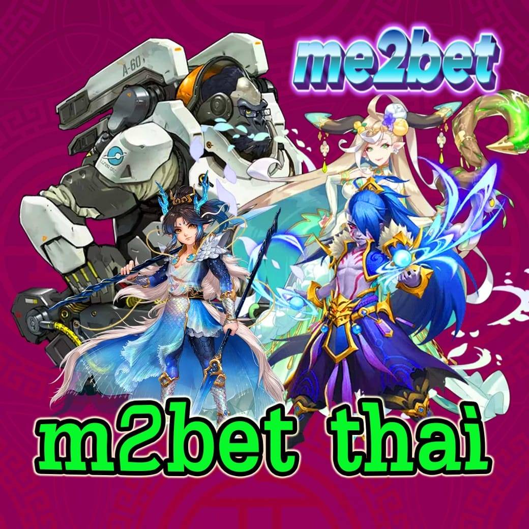m2bet thai